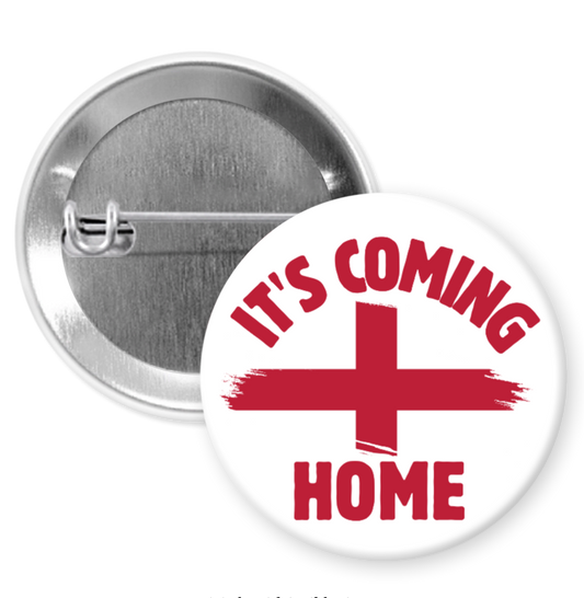 It's Coming Home Badge